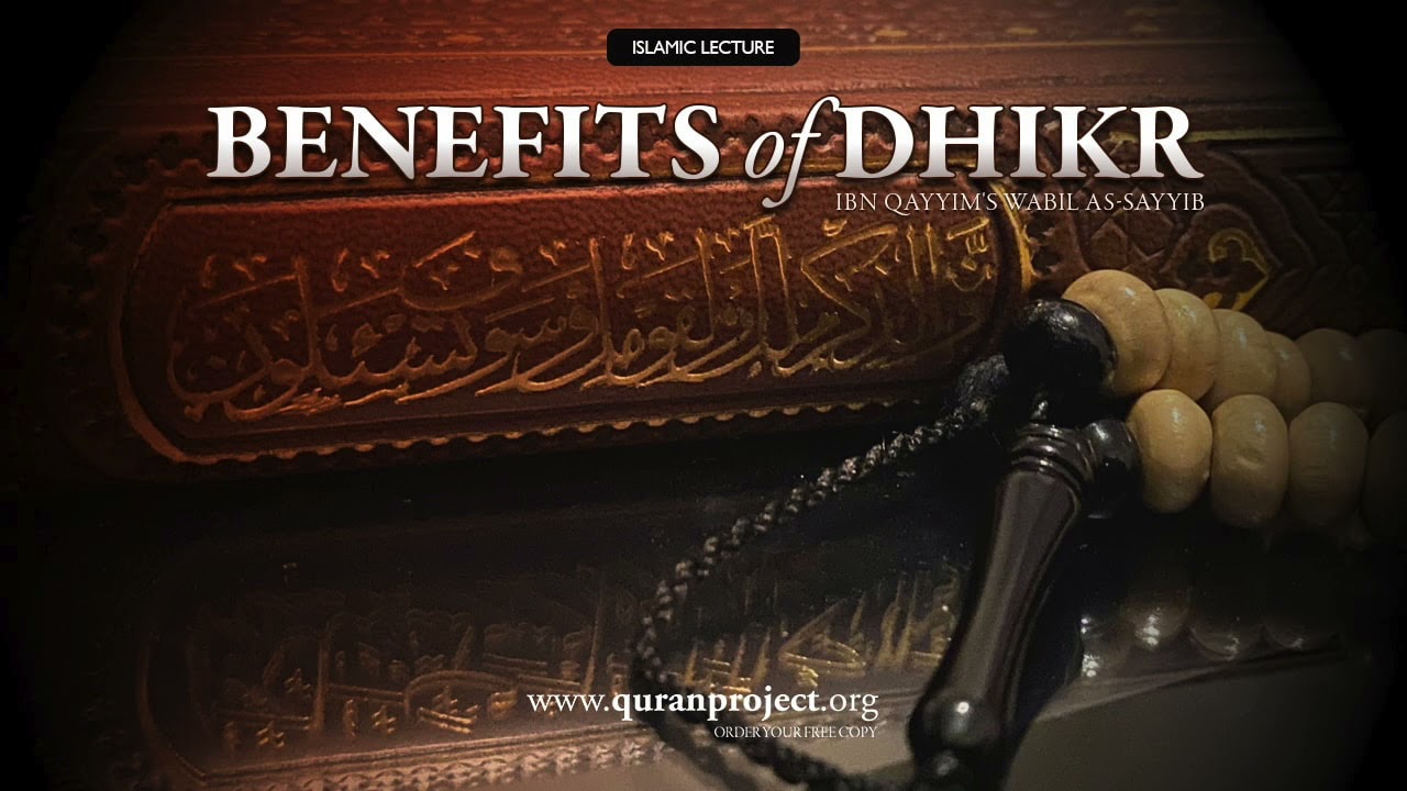 Benifits of Dhikr Part 1